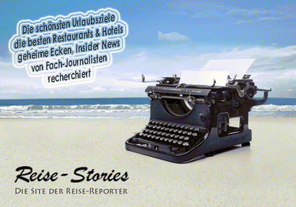 Reiseberichte
Reise-Berichte
Reiseempfehlungen