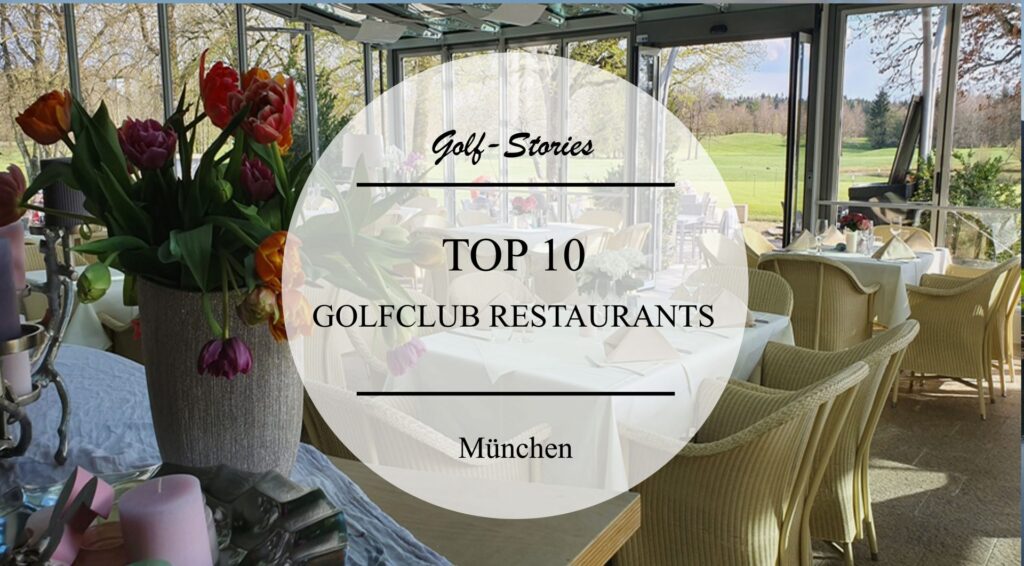 die besten Golfclub Restaurants München