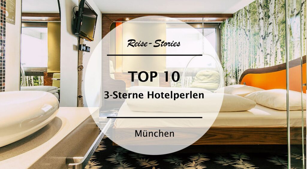 beste 3-Sterne Hotels München