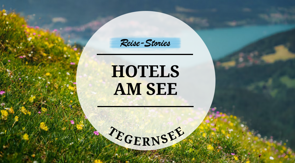 Hotels_am_Tegernsee