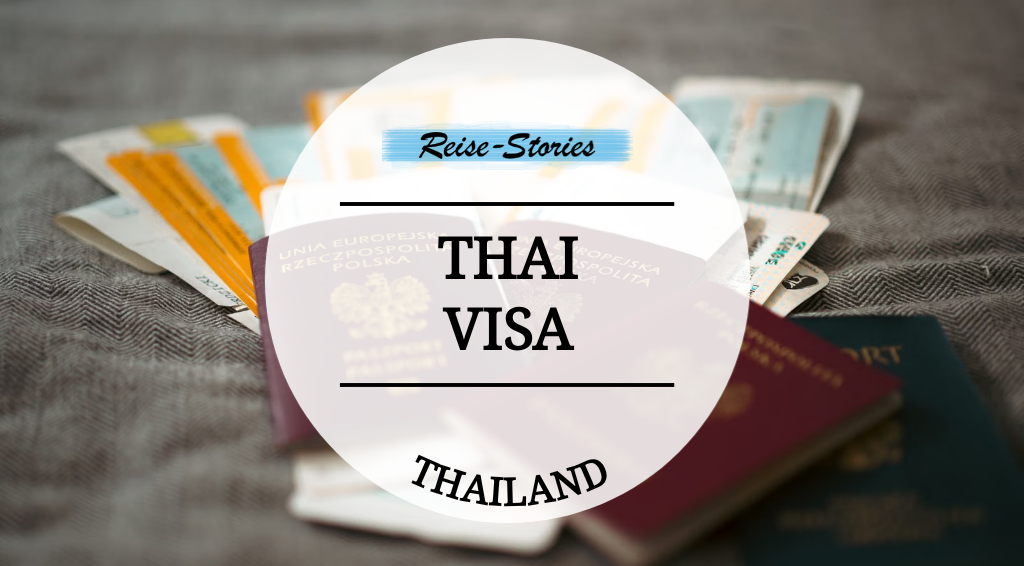 Reiseunterlagen und Pass als Symbol für Thai Visa und Thailand-Einreise